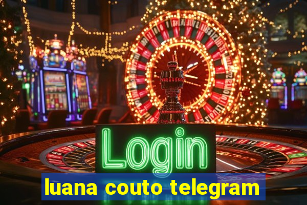 luana couto telegram